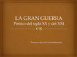 Research paper thumbnail of La Gran Guerra. Pórtico del siglo XX y del XXI