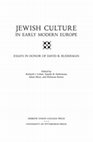 Research paper thumbnail of *Jewish Culture in Early Modern Europe: Essays in Honor of David B. Ruderman*, eds. Richard I. Cohen, Natalie B. Dohrmann, Adam Shear, and Elchanan Reiner (Cincinnati: Hebrew Union College Press, 2014)