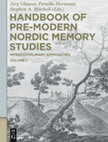 Research paper thumbnail of Handbook of Pre-Modern Nordic Memory Studies: Interdisciplinary Approaches (vols. 1 & 2). Ed. J. Glauser, P. Hermann, & S. Mitchell