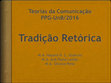 Research paper thumbnail of Teorias da Comunicação - Tradição Retórica