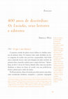 Research paper thumbnail of 400 anos de discórdias. Os Lusíadas, seus leitores e editores