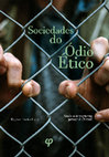 Research paper thumbnail of Sociedades do Ódio Ético