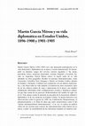 Research paper thumbnail of "Martín García Mérou y su vida diplomática en Estados Unidos, 1896-1900 y 1901-1905"