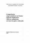 Research paper thumbnail of Competencias empreendedoras no Ensino Superior politécnico: motivos, influências,s erviços de apoio e educação