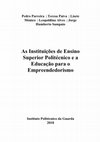 Research paper thumbnail of As Instituições de Ensino Superior Politécnicoe a Educacao para o Empreendedorismo