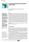 Research paper thumbnail of Land-based financing in sub-Saharan African cities