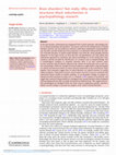 Research paper thumbnail of Brain disorders? Not really: Why network structures block reductionism in psychopathology research