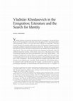 Research paper thumbnail of Vladislav Khodasevich in the Emigration: Literature and the Search for Identity. In: The Russian Review. 2018. Vol. 77. No.1. Pp. 88-108.