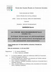 Research paper thumbnail of LA CRISE ENVIRONNEMENTALE. Critique historique et philosophique des notions de conscience écologique et de rationalité instrumentale.