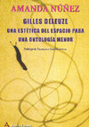 Research paper thumbnail of Gilles Deleuze Una estética del espacio para una ontología menor