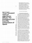 Research paper thumbnail of 3000 Years of Algorithmic Rituals: The Emergence of AI from the Computation of Space