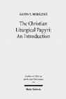 Research paper thumbnail of Mihálykó The Christian Liturgical Papyri