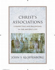 Research paper thumbnail of Christ’s Associations: Connecting and Belonging in the Ancient City