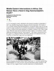 Research paper thumbnail of Middle Eastern Interventions in Africa: Did Nasser Have a Hand in Dag Hammarskjöld's Death