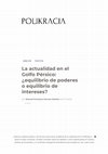 Research paper thumbnail of La actualidad en el Golfo Pérsico: ¿equilibrio de poderes o equilibrio de intereses?