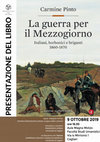 Research paper thumbnail of Presentazione del libro di Carmine Pinto "La guerra per il Mezzogiorno". Italiani, borbonici e briganti 1860-1870, Laterza 2019.