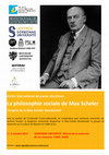 Research paper thumbnail of La philosophie sociale de Max Scheler, 3-5 octobre 2019, Sorbonne Universite, Paris