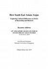 Research paper thumbnail of How South East Asians Argue Exploring Cultural Differences in Styles of Reasoning and Rhetoric.