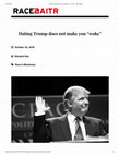 Research paper thumbnail of Hating Trump does not make you "woke"