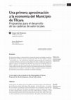 Research paper thumbnail of Una primera aproximación a la economía del Municipio de Tilcara. Propuestas para el desarrollo de las cadenas de valor locales