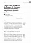 Research paper thumbnail of La procesión de la Virgen del Rosario de Ocumazo: memoria, movimiento e identidad en el paisaje andino