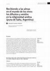 Research paper thumbnail of Recibiendo a las almas en el mundo de los vivos: los difuntos y venidos en la religiosidad andina (puna de Salta, Argentina)