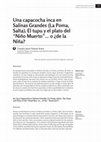 Research paper thumbnail of Una capacocha inca en Salinas Grandes (La Poma, Salta). El tupu y el plato del “Niño Muerto”… o ¿de la Niña?