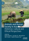 Research paper thumbnail of (Book) Animals and Human Society in Asia: Historical, Cultural and Ethical Perspectives