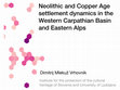 Research paper thumbnail of Neolithic and Copper Age settlement dynamics in the Western Carpathian Basin and Eastern Alps