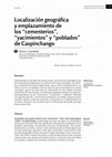 Research paper thumbnail of Localización geográfica y emplazamiento de los “cementerios”, “yacimientos” y “poblados” de Caspinchango