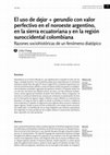 Research paper thumbnail of El uso de dejar + gerundio con valor perfectivo en el noroeste argentino, en la sierra ecuatoriana y en la región suroccidental colombiana Razones sociohistóricas de un fenómeno diatópico.