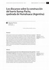 Research paper thumbnail of Los discursos sobre la construcción del barrio Sumay Pacha, quebrada de Humahuaca (Argentina)