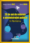 Research paper thumbnail of 20 de ani de reforma a administratiei publice in Romania