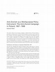 Research paper thumbnail of Anti-Zionism as Multipurpose Policy Instrument: The Anti-Zionist Campaign in Poland, 1967-1968