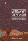 Research paper thumbnail of Muntanyes a la prehistòria. L'arqueologia al Parc Nacional d'Aigüestortes i Estany de Sant Maurici Una exposició revolucionària