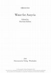 Research paper thumbnail of D. Morandi Bonacossi, Water for Nineveh. The Nineveh Irrigation System in the Regional Context of the ‘Assyrian Triangle’: A First Geoarchaeological Assessment, in H. Kühne (ed.), Water for Assyria, Studia Chaburensia 7, Harrassowitz, Wiesbaden, 2018, 77-115