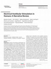 Research paper thumbnail of Electrical Vestibular Stimulation in Humans: A Narrative Review Neurotology Audiology