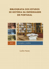 Research paper thumbnail of Bibliografia dos estudos de História da Enfermagem em Portugal: anotações e análise