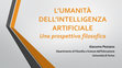 Research paper thumbnail of L'umanità dell'intelligenza artificiale. Una prospettiva filosofica