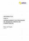 Research paper thumbnail of ARGONÁUTICA FASE 4 GERENCIAMENTO DO PROGRAMA DE DESENVOLVIMENTO DE COMPETÊNCIAS Plano do Projeto VERSÃO 1.0 PLANO DO PROJETO