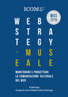 Research paper thumbnail of Web strategy museale. Monitorare e progettare la comunicazione culturale nel web.