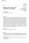 Research paper thumbnail of Religion and counter-state nationalism in Catalonia