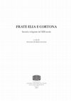 Research paper thumbnail of S. Allegria - A. Bartoli Langeli, L'indagine di farte Valasco sull'assoluzione 'in articulo mortis' di frate Elia. Edizione e traduzione, in Frate Elia e Cortona. Società e religione nel XIII secolo, Spoleto, CISAM, 2018 (Cortona francescana. Nuova serie, 1), pp. 145-176