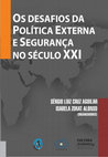 Research paper thumbnail of Os Desafios da Política Externa e Segurança no século XXI