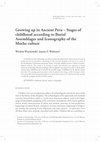 Research paper thumbnail of Growing up in ancient Peru – stages of childhood according to burial assemblages and iconography of the Moche culture