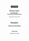 Research paper thumbnail of Reception Turkey Country Report Working Papers Global Migration: Consequences and Responses