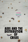 Research paper thumbnail of AIDS and the Distribution of Crises (Foreword, Preface, and Introduction)