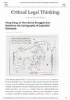 Research paper thumbnail of Hong Kong, or How Social Struggles Can Reinforce the Cartography of Capitalist Enclosure