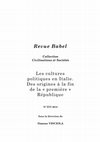 Research paper thumbnail of La cultura politica del liberalismo italiano, in Les cultures politiques en Italie. Des origines à la fin de la « première » République,  Babel Collection Civilisations et Sociétés, N° XVI, 2018 Sous la direction de Simone VISCIOLA