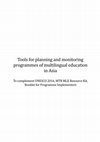 Research paper thumbnail of Tools for planning and monitoring programmes of multilingual education in Asia